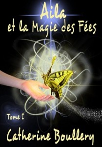 Aila magie des fées Catherine Boullery Ebooks IDBOOX