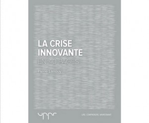 la crise innovante Pierre Larrouy uppr ebook IDBOOX