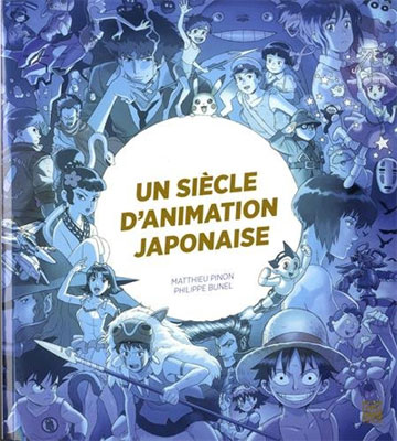 Chronique Livre Un siècle d'animation japonaise