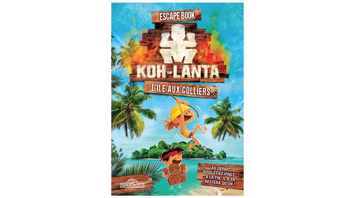 Livre Escape Book Koh Lanta pour enfants