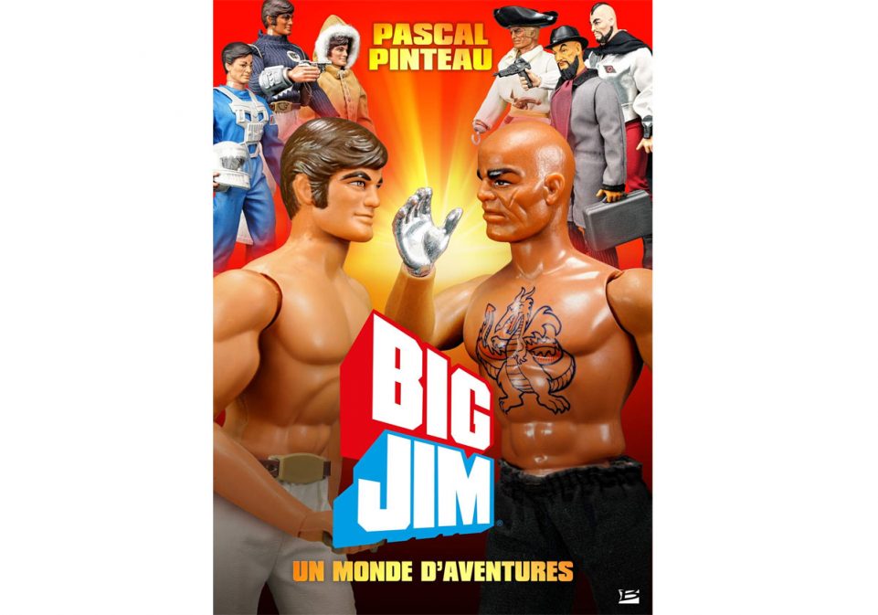 Livre Big Jim Un Monde d’Aventures paru chez Bragelone