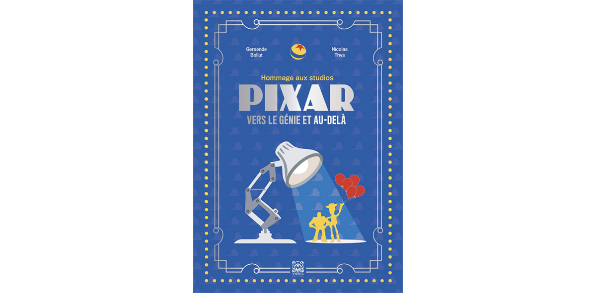 Pixar vers le génie et au-delà chronique livre