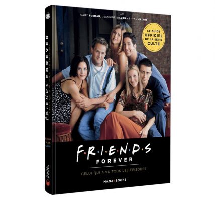 Friends Forever - On a lu le guide officiel de la série culte