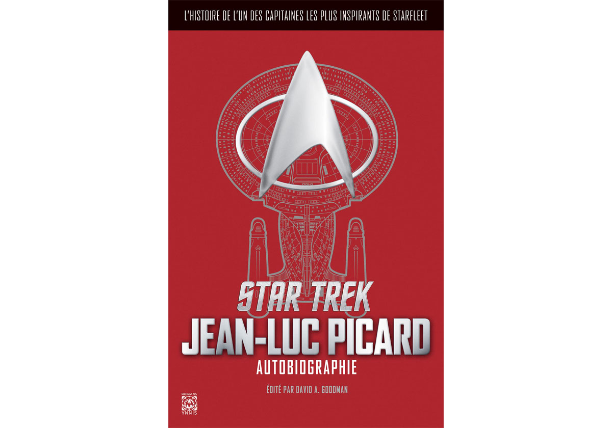 Star Trek - Une autobiographie de Jean-Luc Picard validée par Starfleet