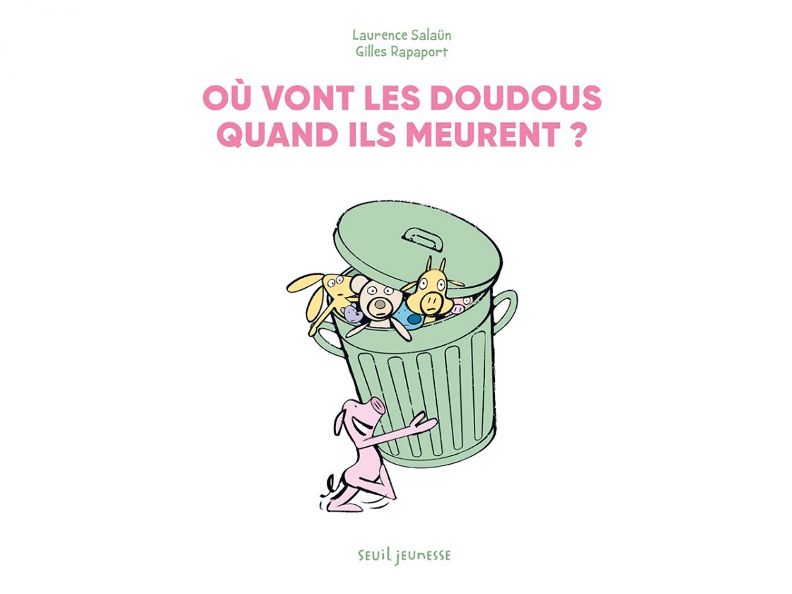 ou vont les doudous quand ils meurent livre enfant