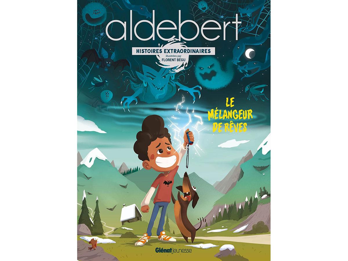 aldebert le melangeur de reves livre