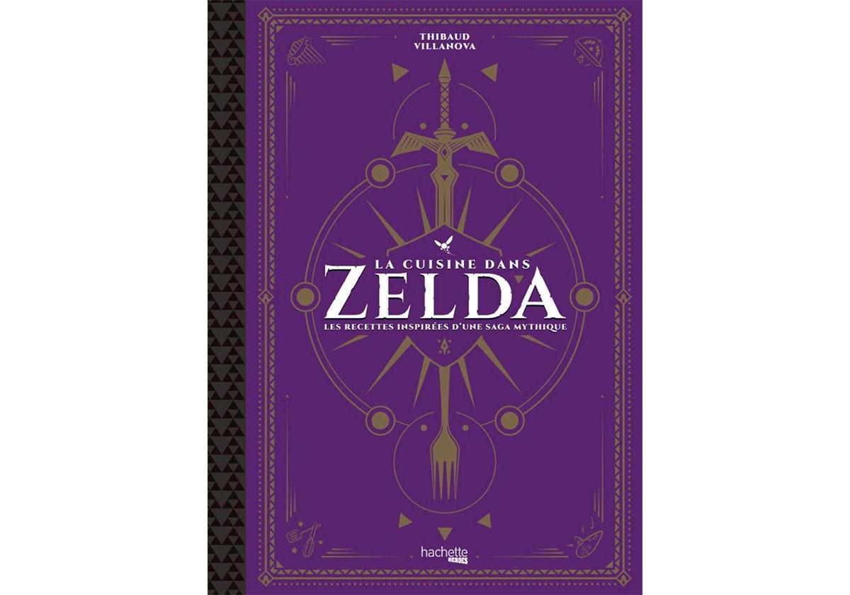 Livre La cuisine de Zelda - GastronoGeek cuisine avec Link
