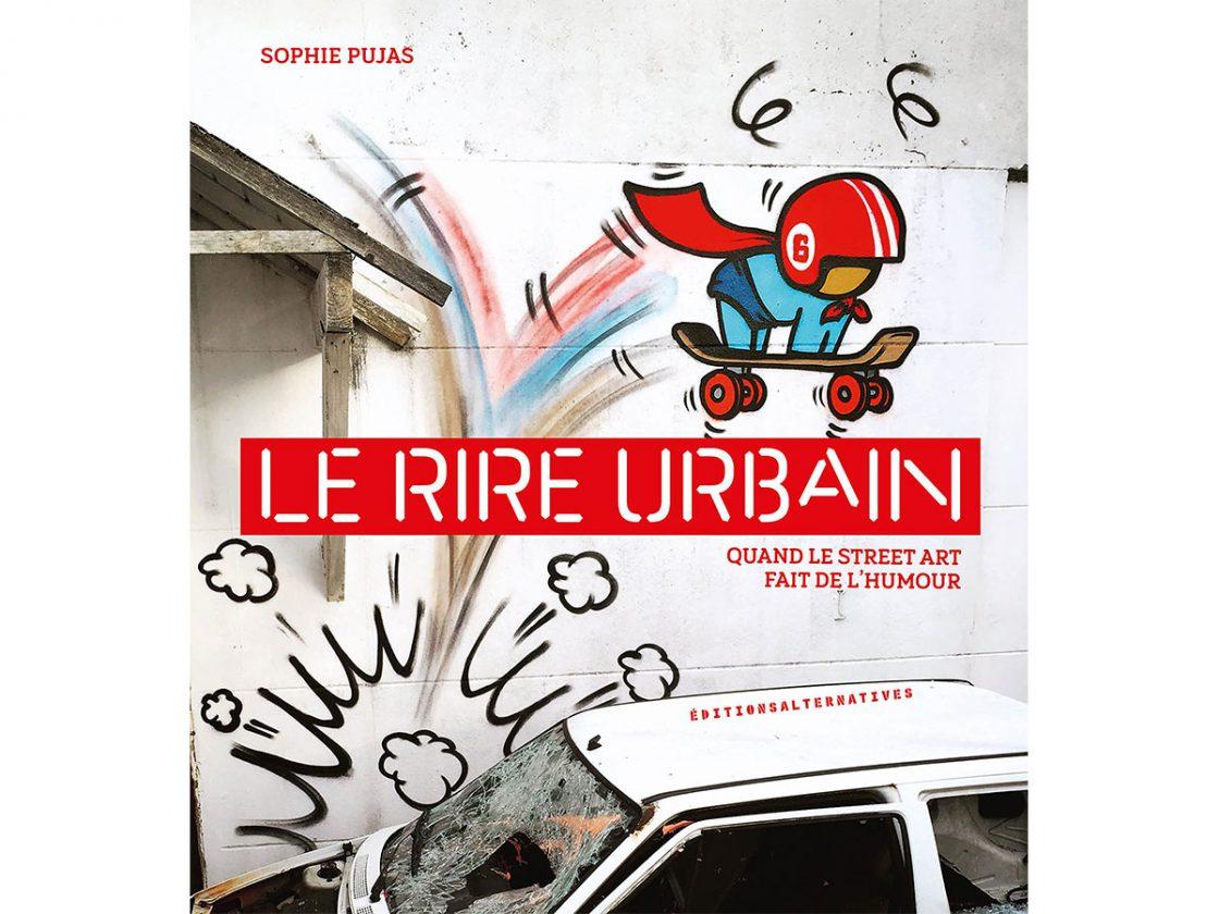 le rire urbain livre street art.