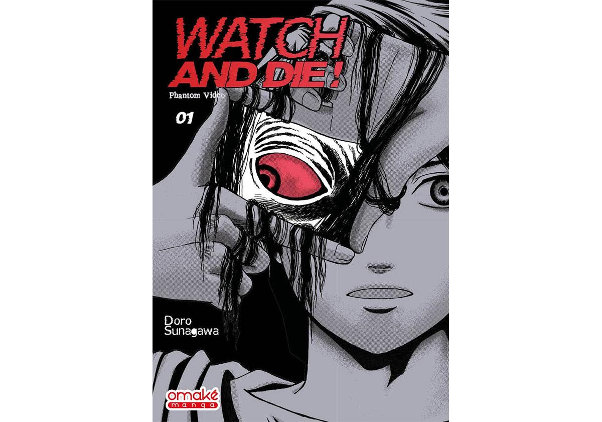 Manga Watch And Die - Une vidéo mortelle 