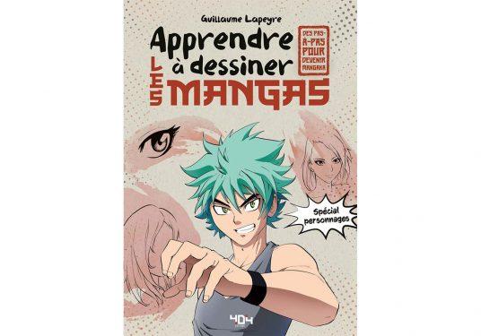Apprendre à dessiner les mangas – Un livre pour apprendre les bases du