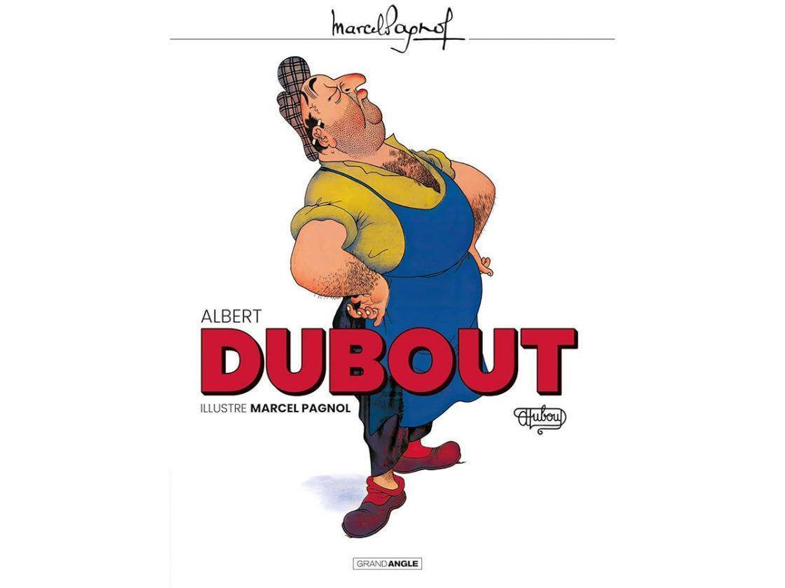 dubout illustre marcel pagnol livr