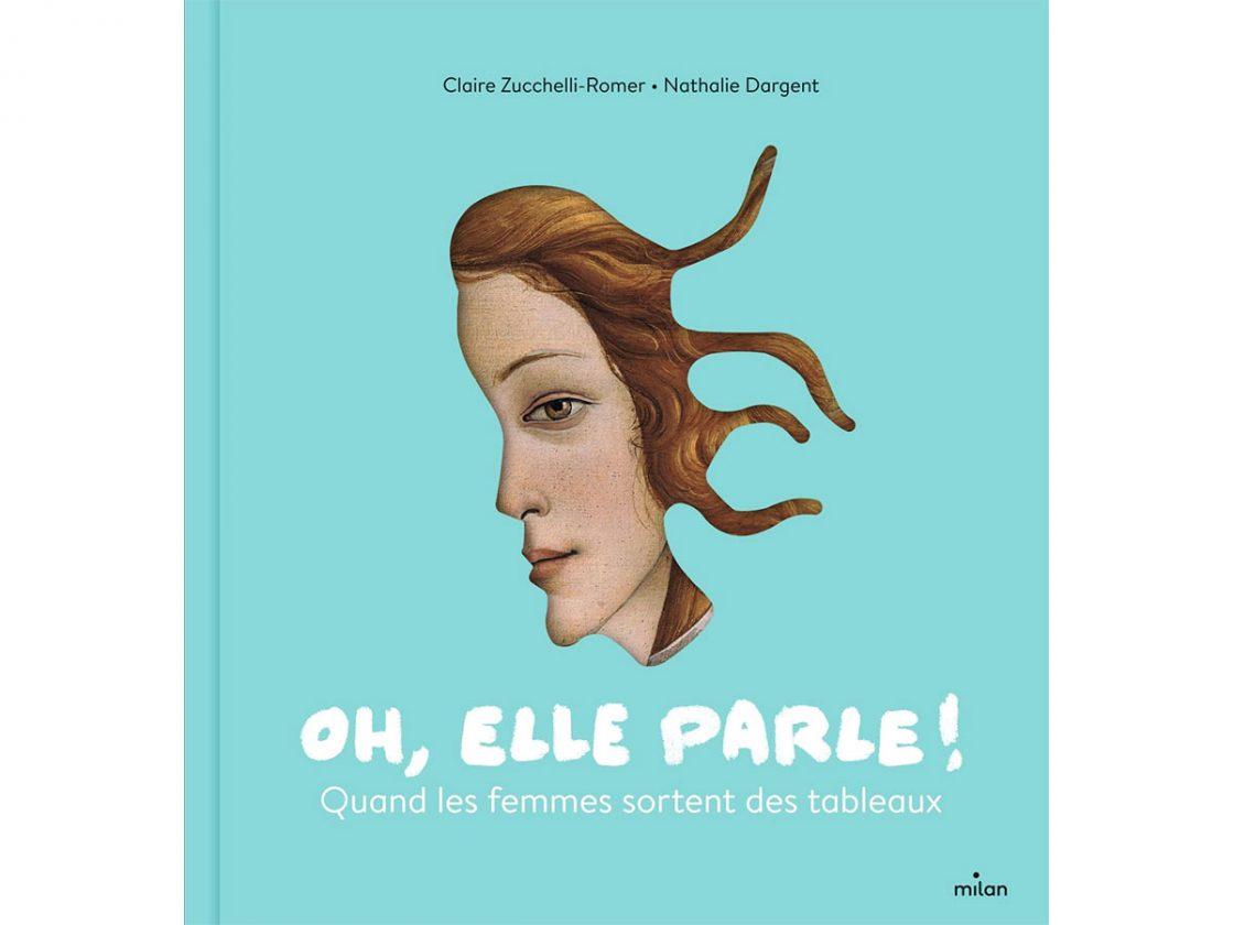 Oh, elle parle – Quand les femmes sortent des tableaux