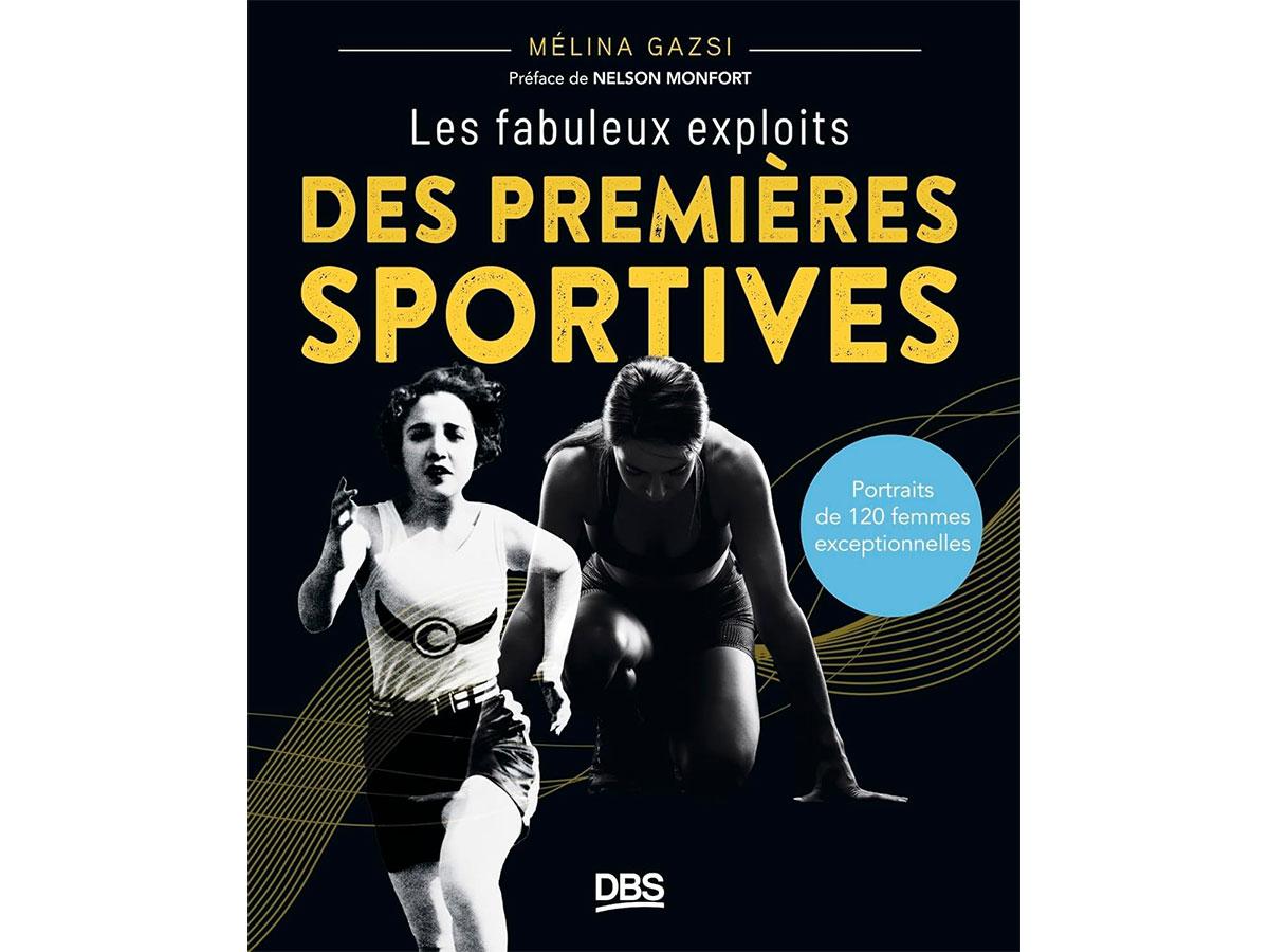 les fabuleux exploits des premieres sportives