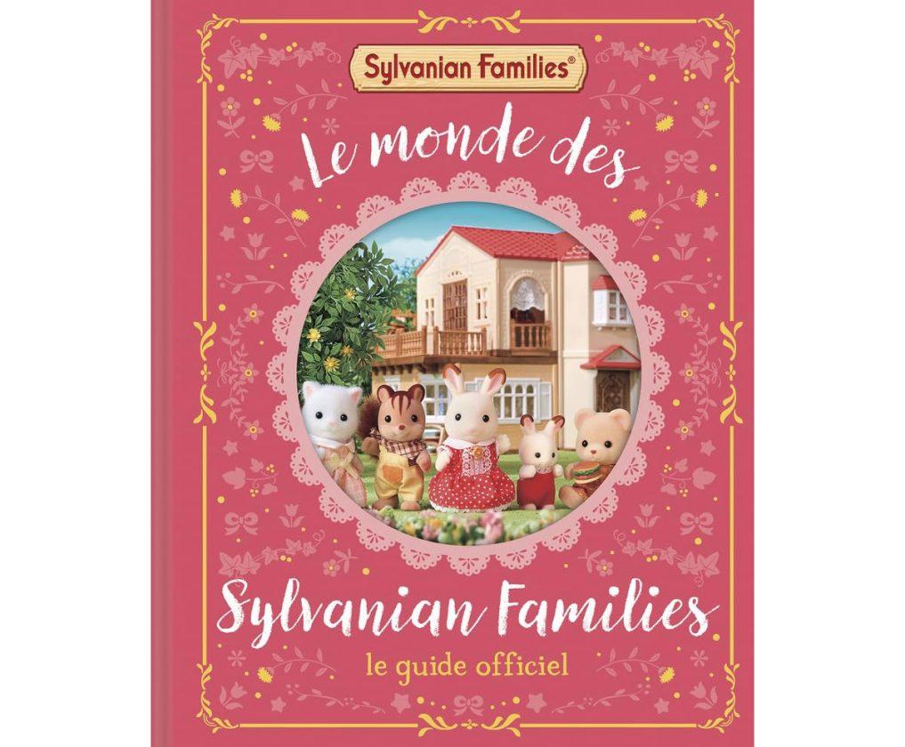 Le Monde des Sylvanian Families guide officiel