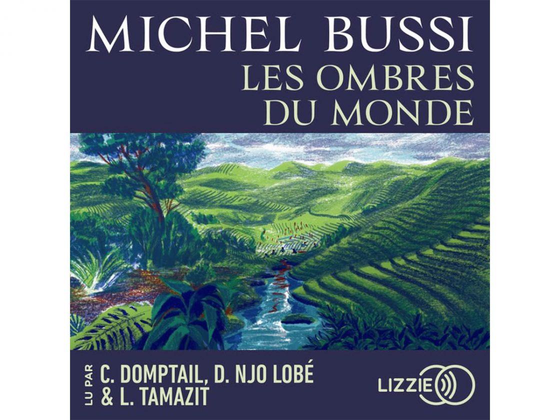 Les ombres du monde avis livre audio