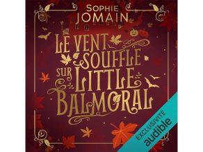 Le vent souffle sur Little Balmoral avis livre audio