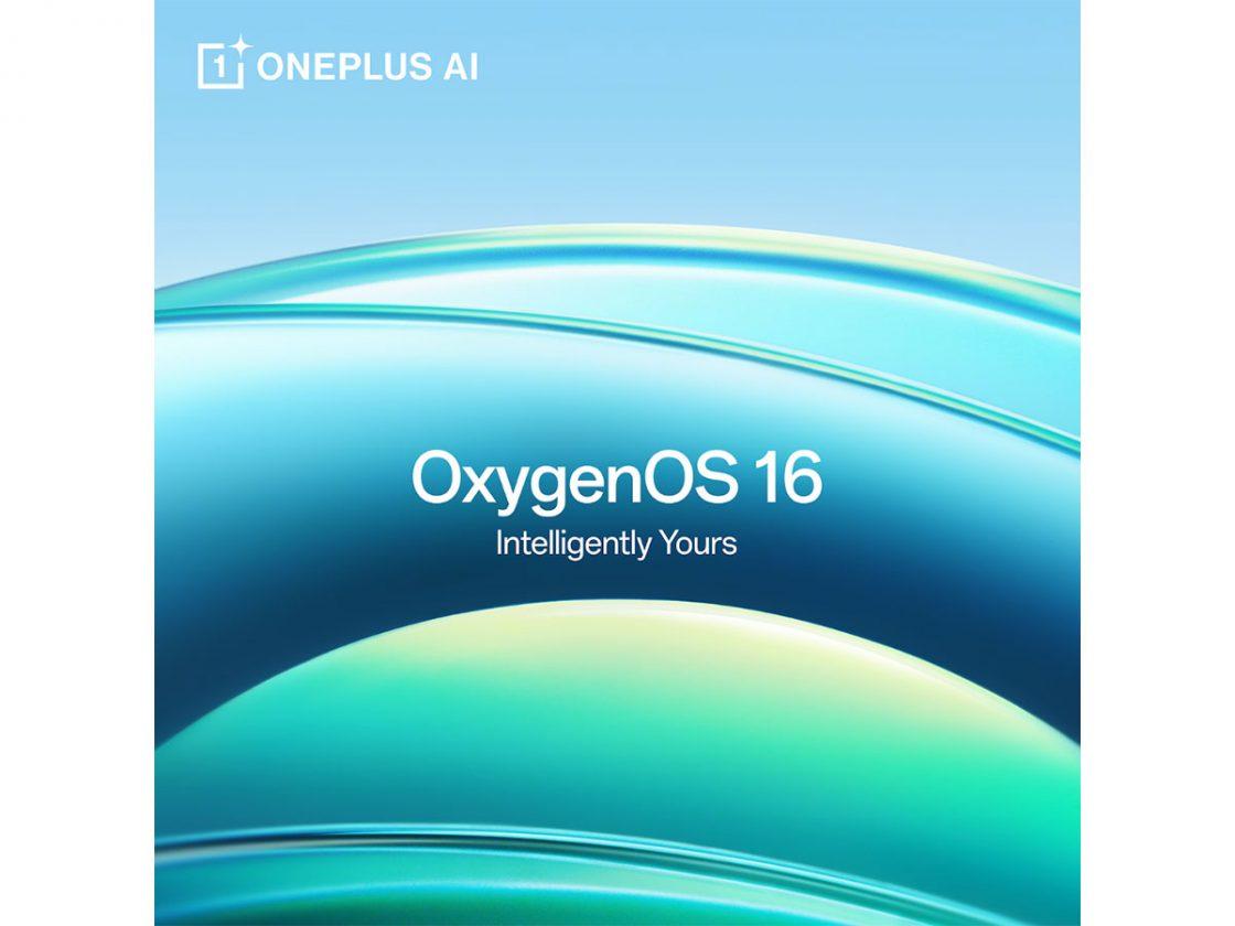 OxygenOS 16 onePlus tout savoir