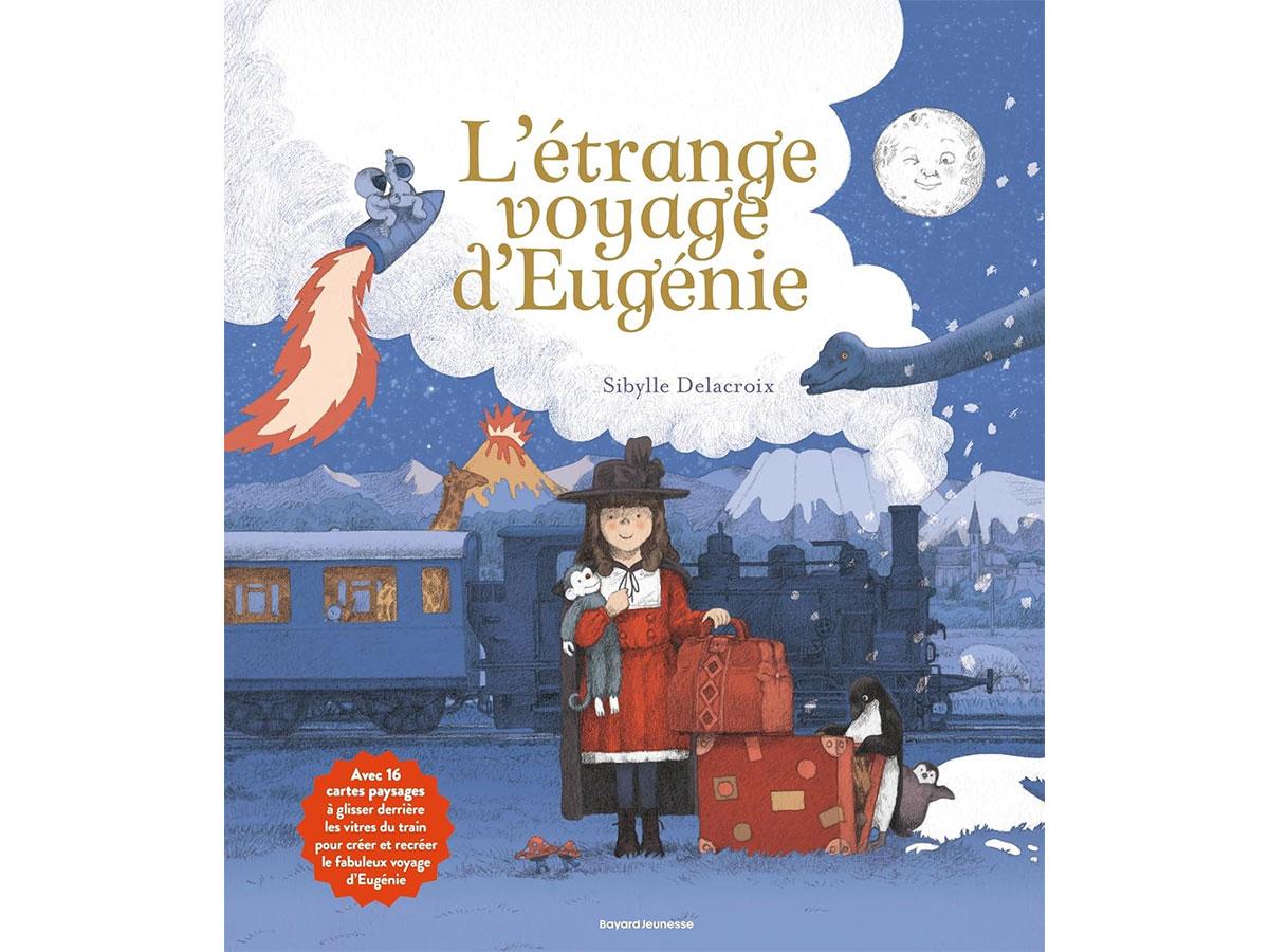 L'étrange voyage d'Eugénie, un album où le lecteur invente le voyage ! l étrange voyage d' eugénie avis livre