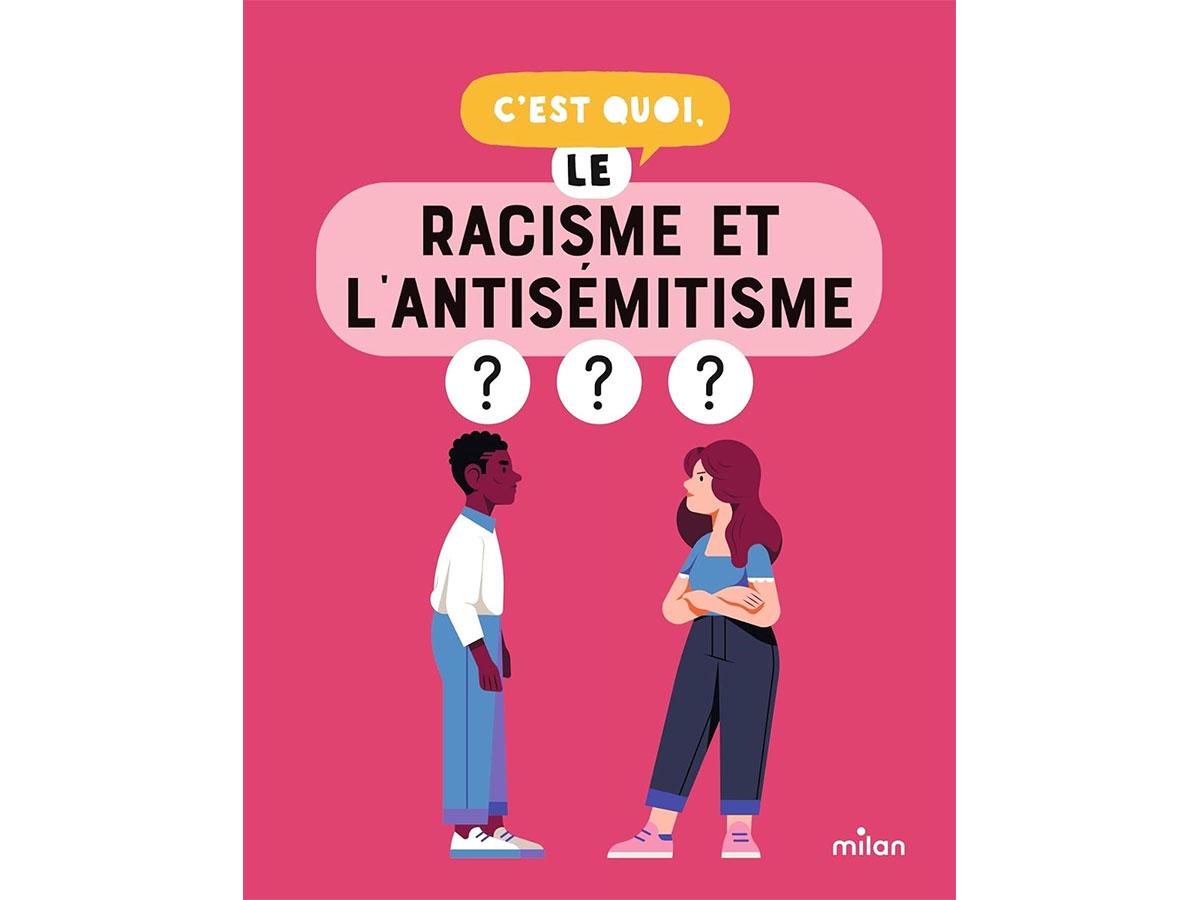 Avis livre C’est quoi le racisme et l’antisémitisme ? Avis livre C’est quoi le racisme et l’antisémitisme ?