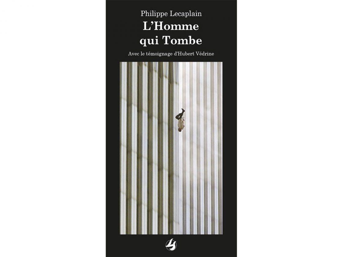 L'homme qui tombe philippe Lecaplain critique livre.