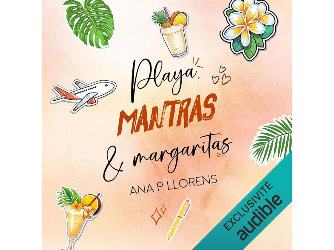 Playa Mantras et Margaritas avis livre audio.