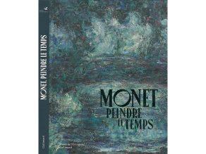 Monet Peindre le temps quand le catalogue sublime l’exposition